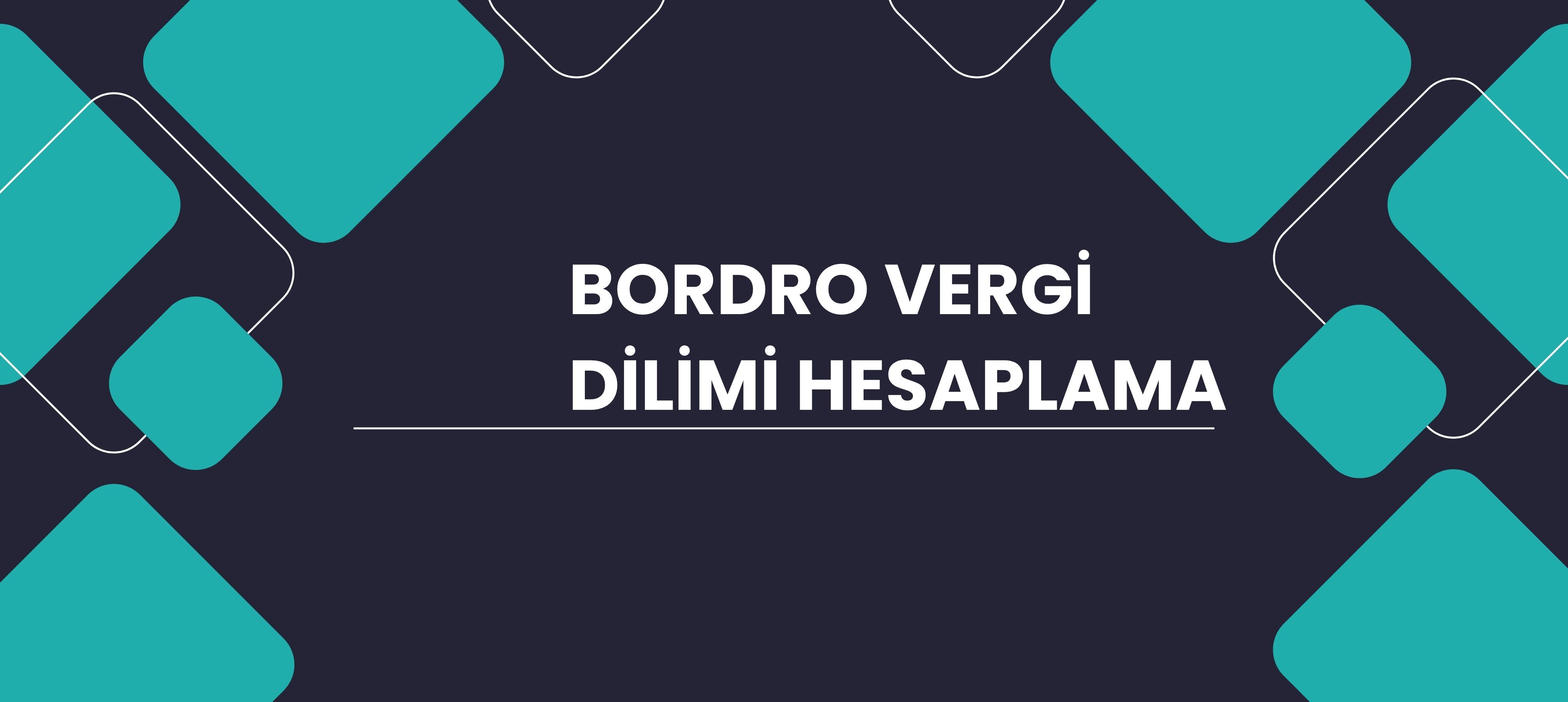 Bordro Vergi Dilimi Hesaplama Güncel Rehber