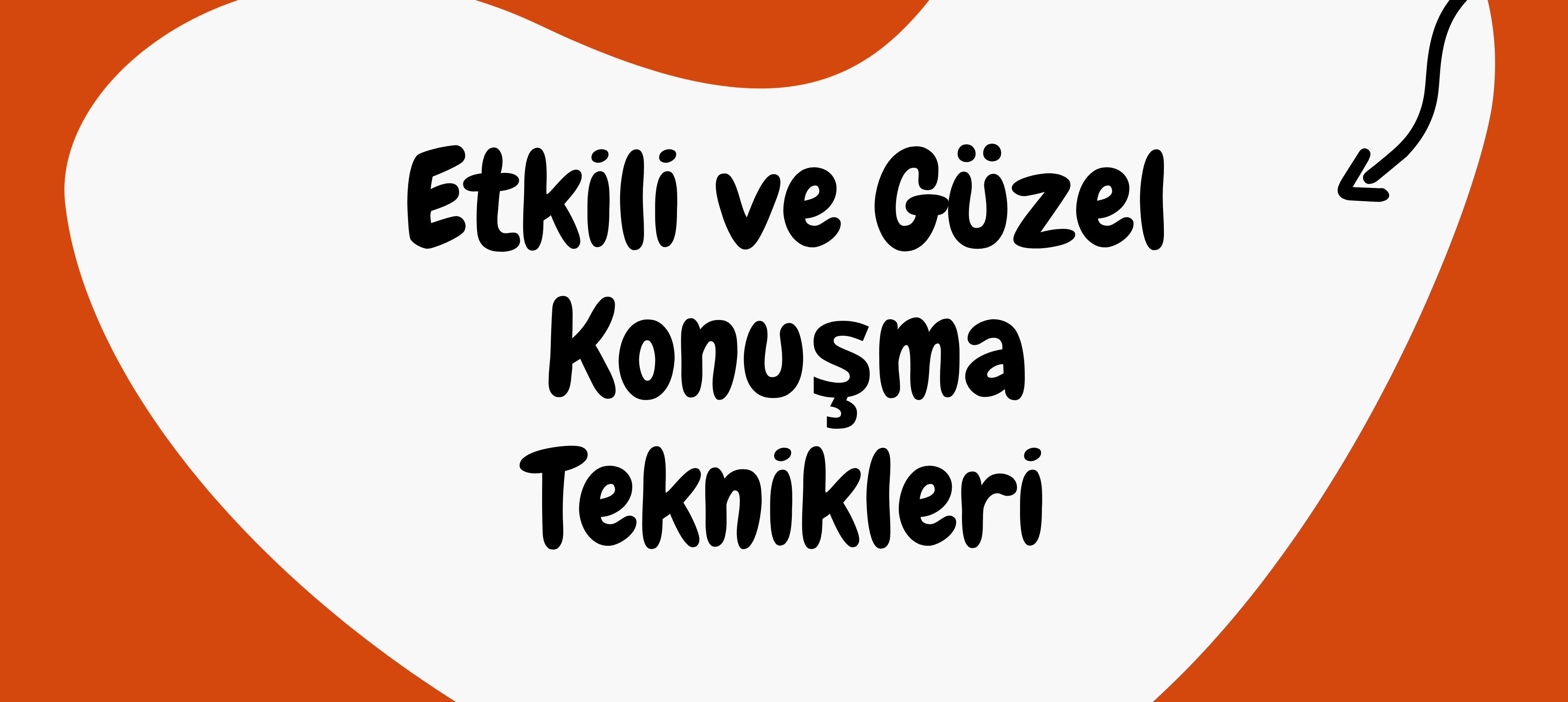 Etkili ve Güzel Konuşma Teknikleri Eğitimi